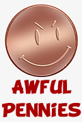Awful Pennies